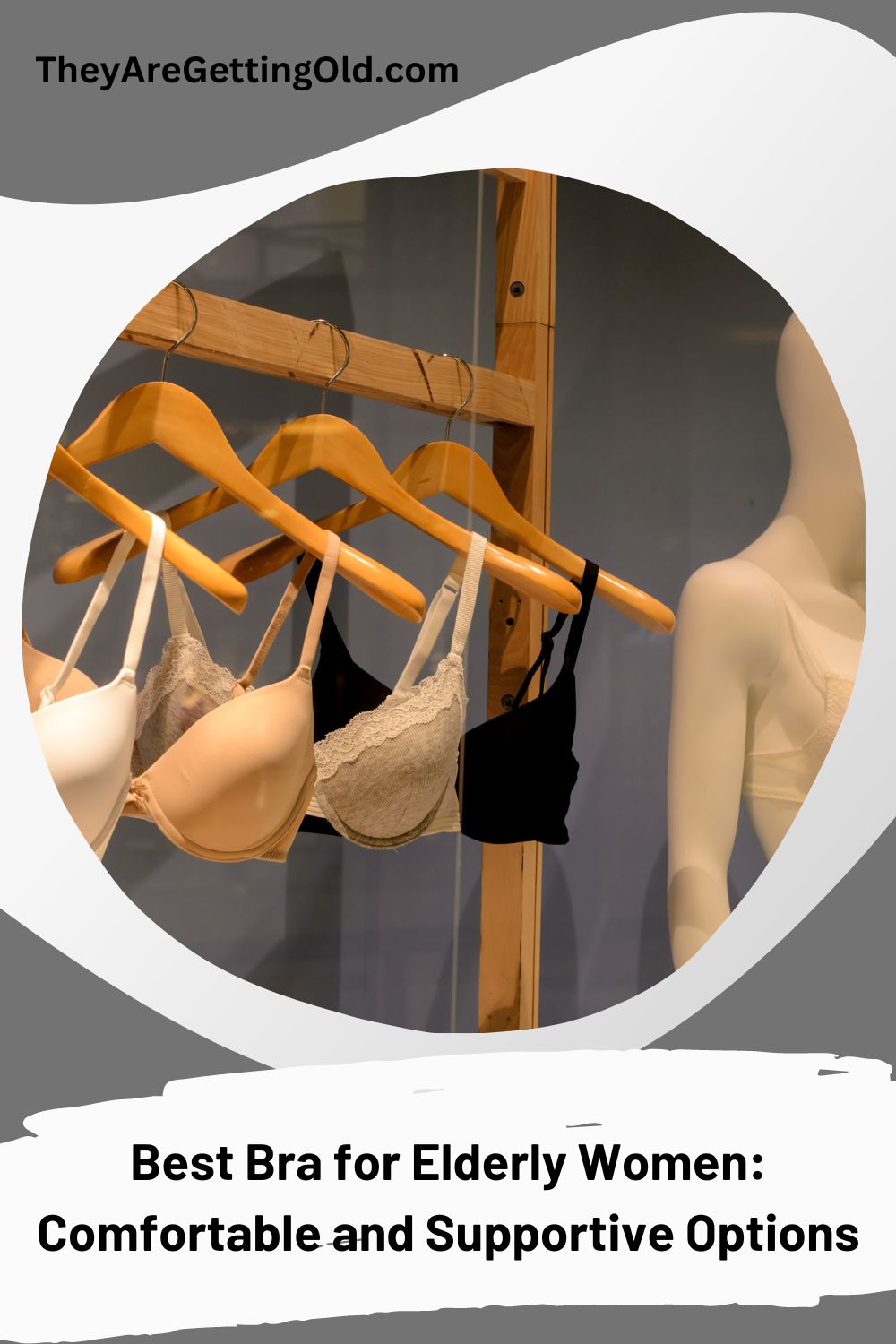 Best Bra for Elderly Women Comfortable and Supportive Options They Are Getting Old